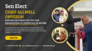 CHIEF ALLWELL ONYESOH EMBARKS ON THANK YOU VISIT AND PRESENTATION OF CERTIFICATE OF RETURN