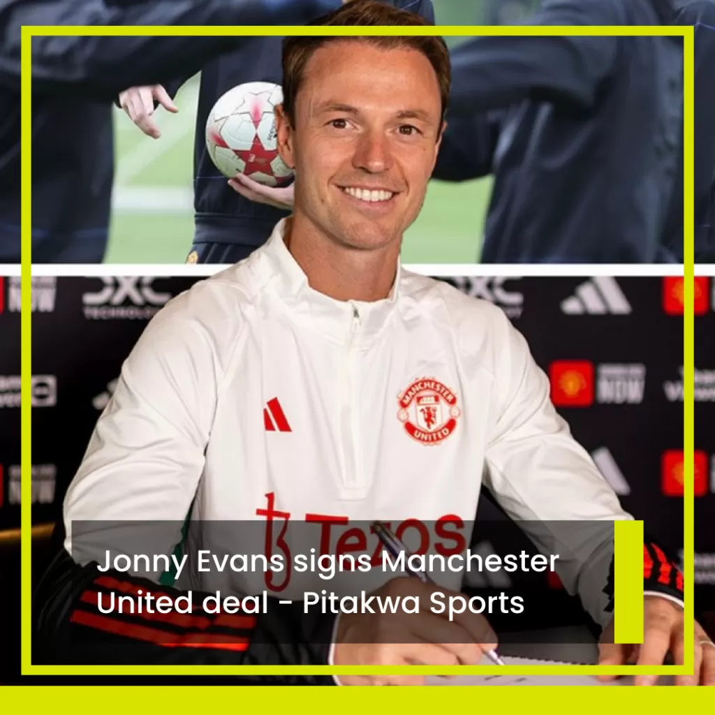 transfer deadline day latest signing, jonny evans joins manchester united _png
