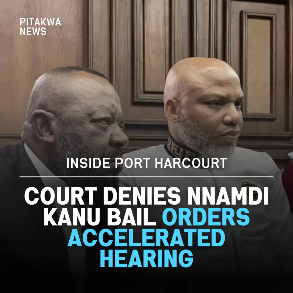 Court Orders Accelerated Hearing For IPOB Leader Nnamdi Kanu, Denies Him Bail