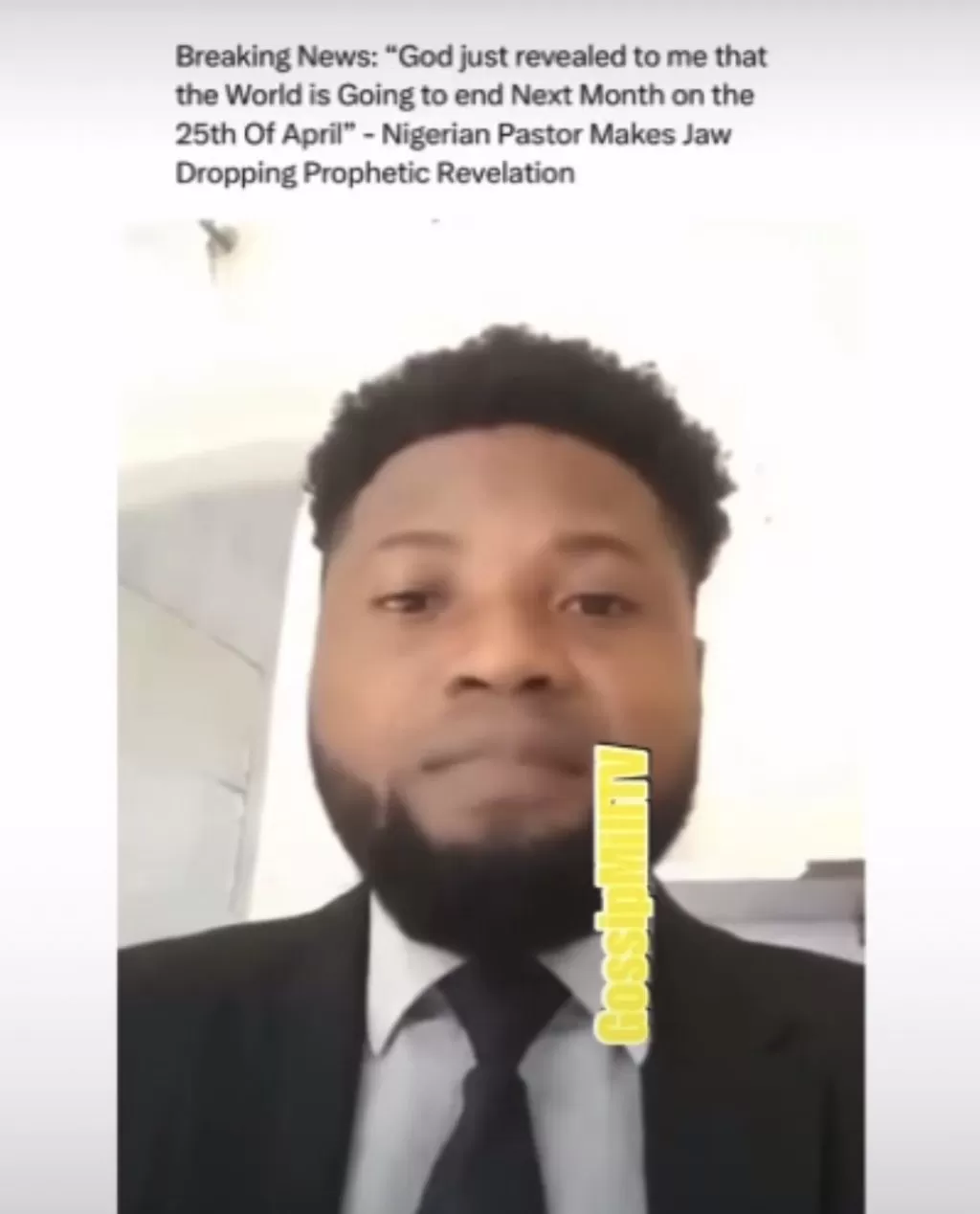 Nigerian Pastor Says The World is Ending Today