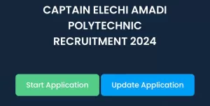 How to Apply For Teaching And Professional:Teaching Non Teaching Staff In Captain Elechi Amadi Polytechnic Recruitment 2024
